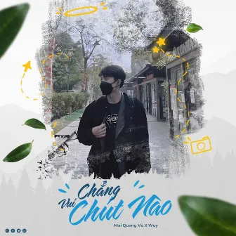 Chẳng Vui Chút Nào by Mai Quang Vũ