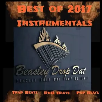 Best Of 2017 Instrumentals by Beasley Drop Dat