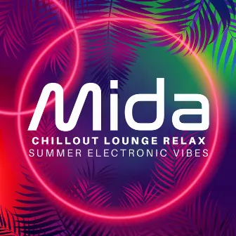 Chillout Lounge Relax: Summer Electronic Vibes by Mida