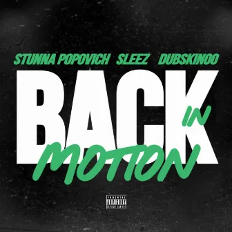 Back In Motion by Stunna Popovich