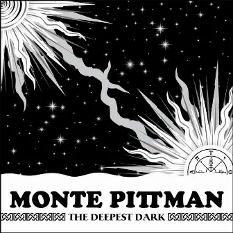 The Deepest Dark (with bonus tracks) by Monte Pittman