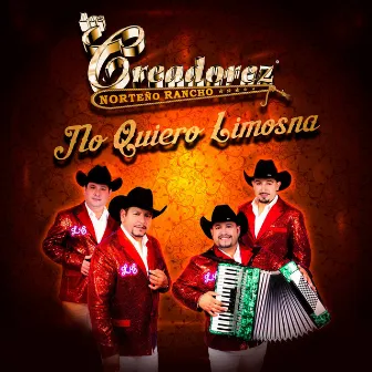 No Quiero Limosna by Los Creadorez