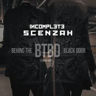 Incomplete (EP) by Scenzah