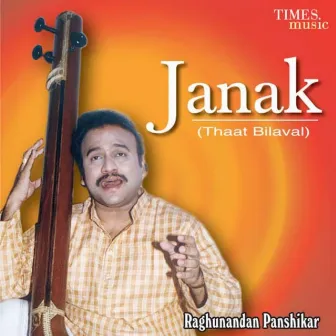 Janak Thaat Bilaval by Raghunandan Panshikar