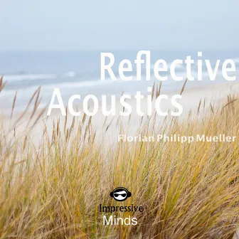 Reflective Acoustics by Florian Philipp Mueller