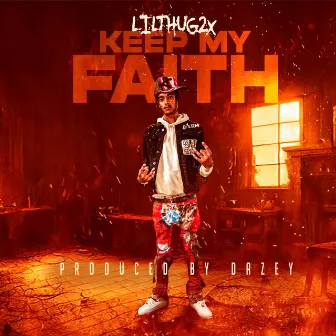 Keep My Faith by lilthug2x