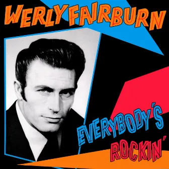 Everybody's Rockin' by Werly Fairburn