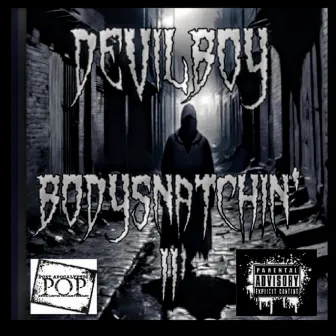 Bodysnatchin' II by Devilboy