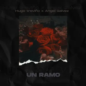 Un Ramo by Angel Galvez