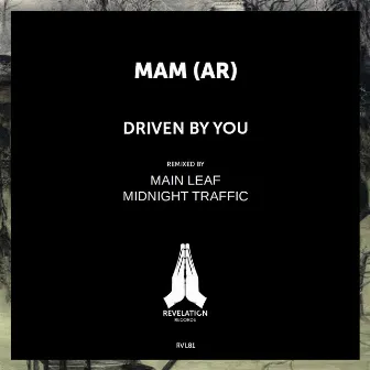 Driven by You by MAM (AR)