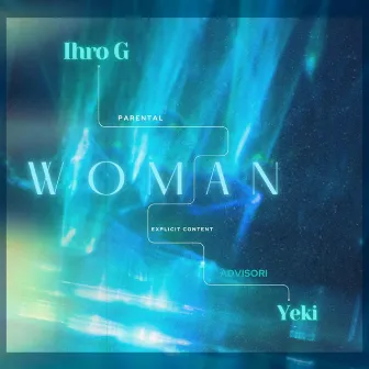 WOMAN by Yeki