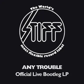 Official Live Bootleg LP by Any Trouble