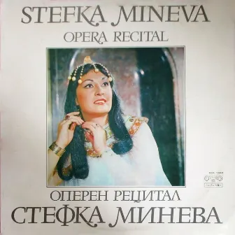 Stefka Mineva: Opera Recital by Stefka Mineva