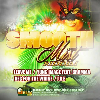 Smooth Mist Riddim by DJ Geezy G