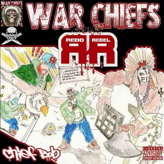 War Chiefs by Redd Rebel