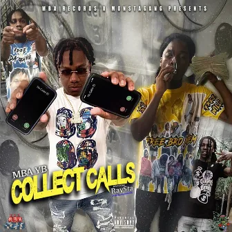 Collect Calls by MBA YB