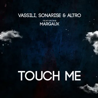 Touch Me by Vassili