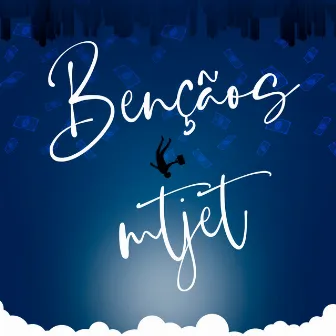 Bençãos by Mtjet'