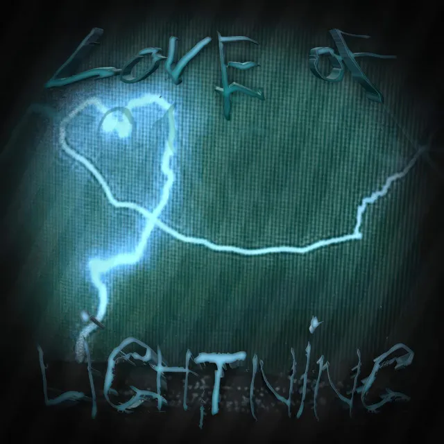 LOVE OF LIGHTNINGS