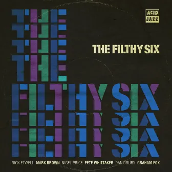 The Filthy Six by The Filthy Six