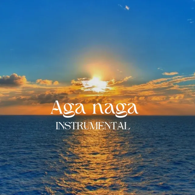 Aga Naga (Instrumental)