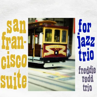 San Francisco Suite by Freddie Redd Trio