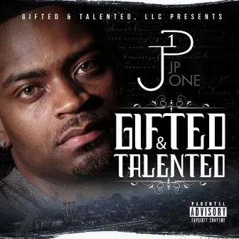 Gifted & Talented by Jp One