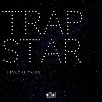 Trap Star by Junechi Yong