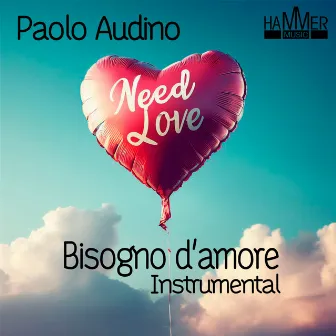 Bisogno d'amore (Instrumental) by Paolo Audino