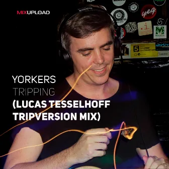 Tripping (Lucas Tesselhoff Remix) by Yorkers