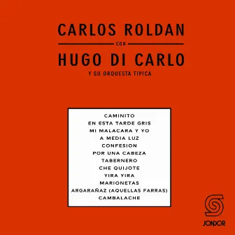 Carlos Roldán con Hugo Di Carlo y su Orquesta Típica by Carlos Roldán