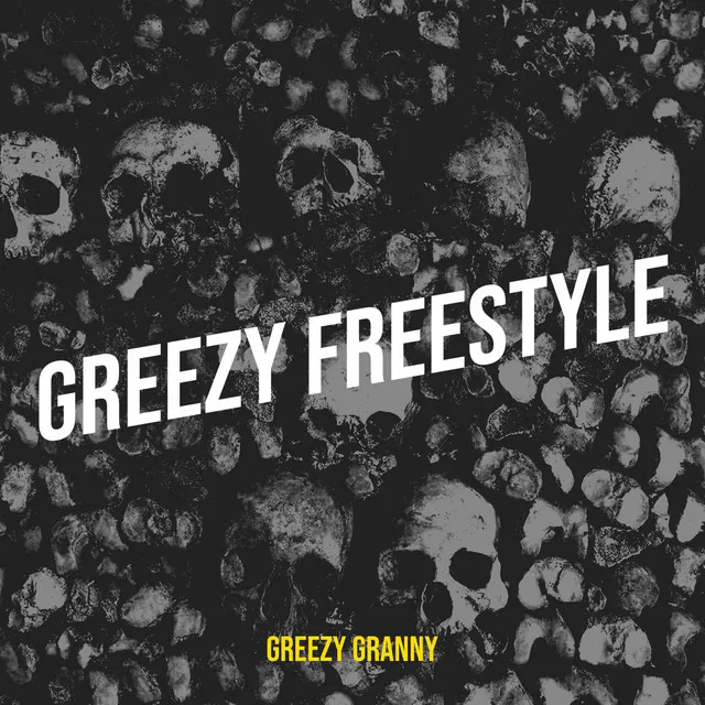 Greezy Freestyle