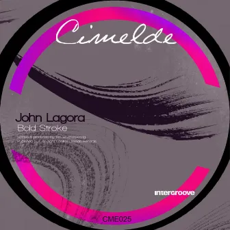 Bold Stroke EP by John Lagora