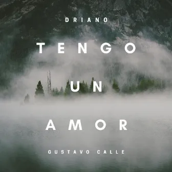 Tengo Un Amor by Driano