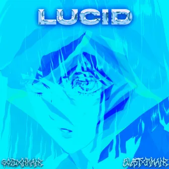 LUCID by Blastxrmane