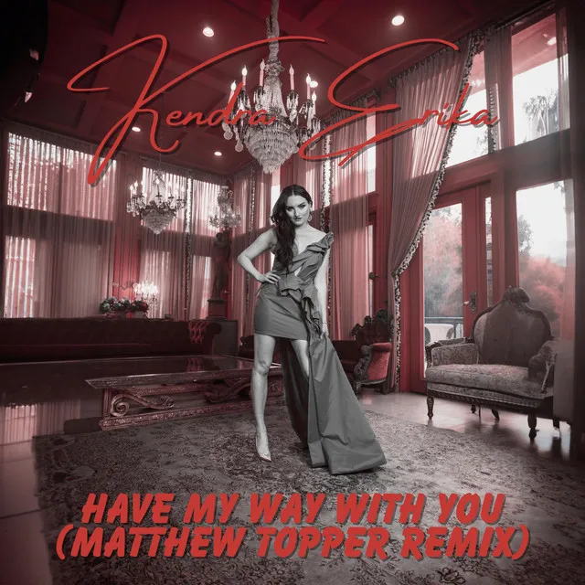 Have My Way With You - Matthew Topper Extended Remix