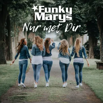 Nur met Dir by Funky Marys