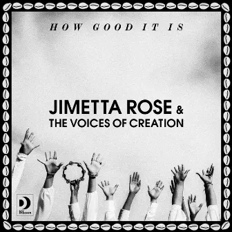 How Good It Is by Jimetta Rose