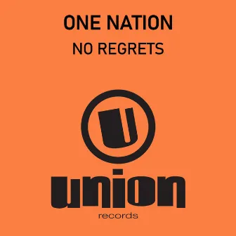 No Regrets by One Nation