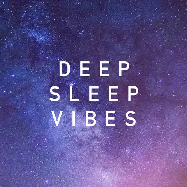 Deep Sleep Vibes