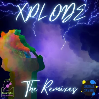 Xplode (The Remixes) by Oddball Savage