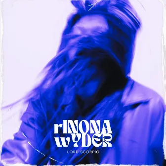 rINONA wYDER by Lord Scorpio