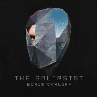 The Solipsist by Boris Carloff