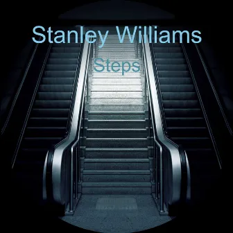 Steps by Stanley Williams