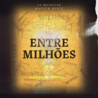 Entre Milhões by Os Meireles