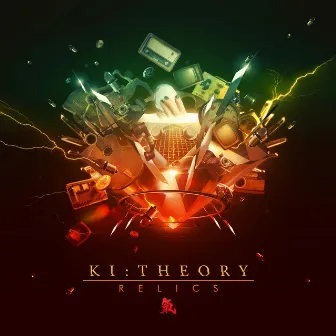 Relics by Ki:Theory