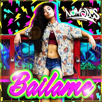 Bailame by Nomades