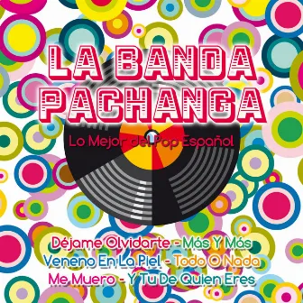 Lo Mejor Del Pop Español by La Banda Pachanga