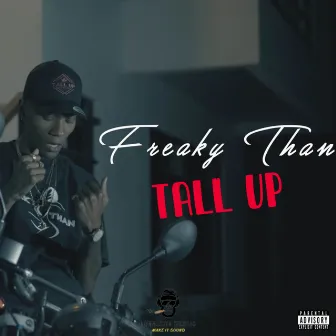 Freaky Than by Tall Up