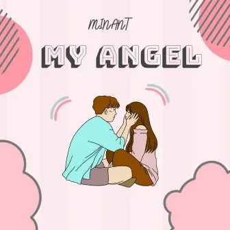 My Angel by Minant